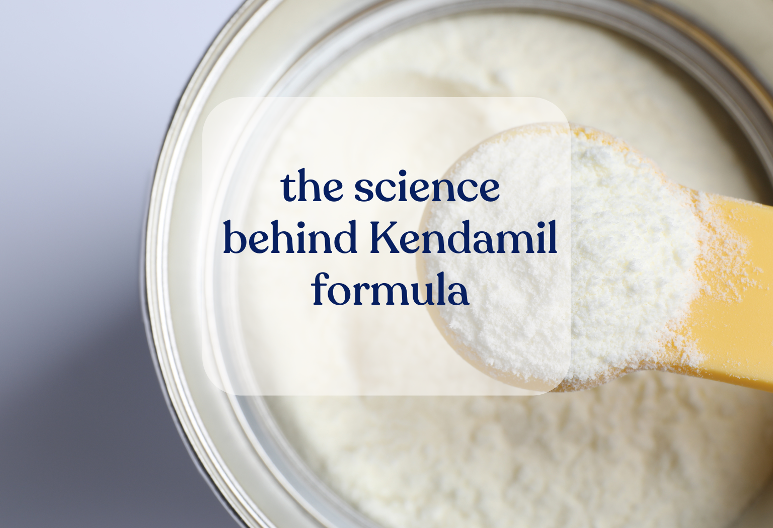 The Science Behind Kendamil Formula: A Guide for Healthcare Professionals