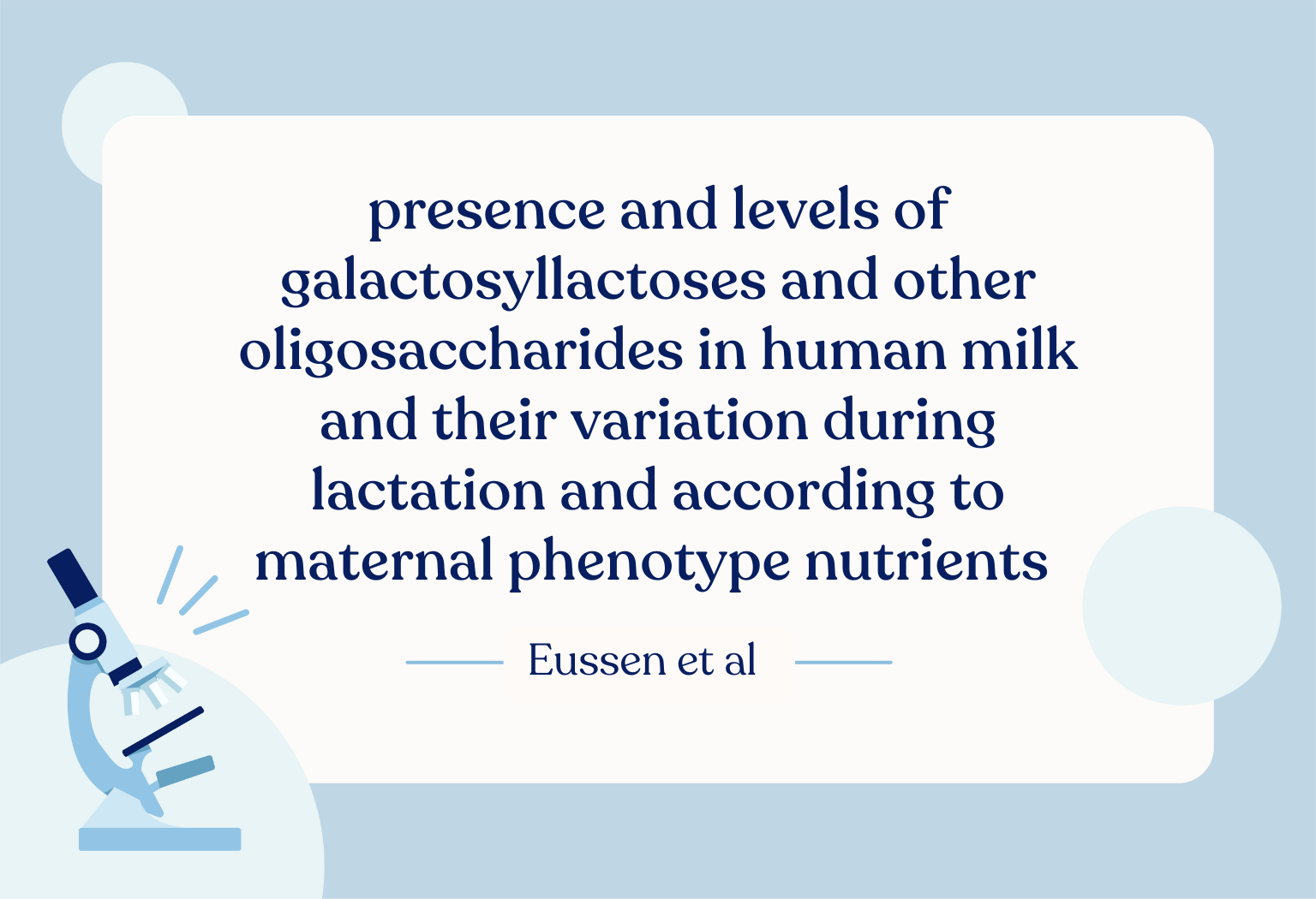 Galactosyllactoses and Other Oligosaccharides in Human Milk