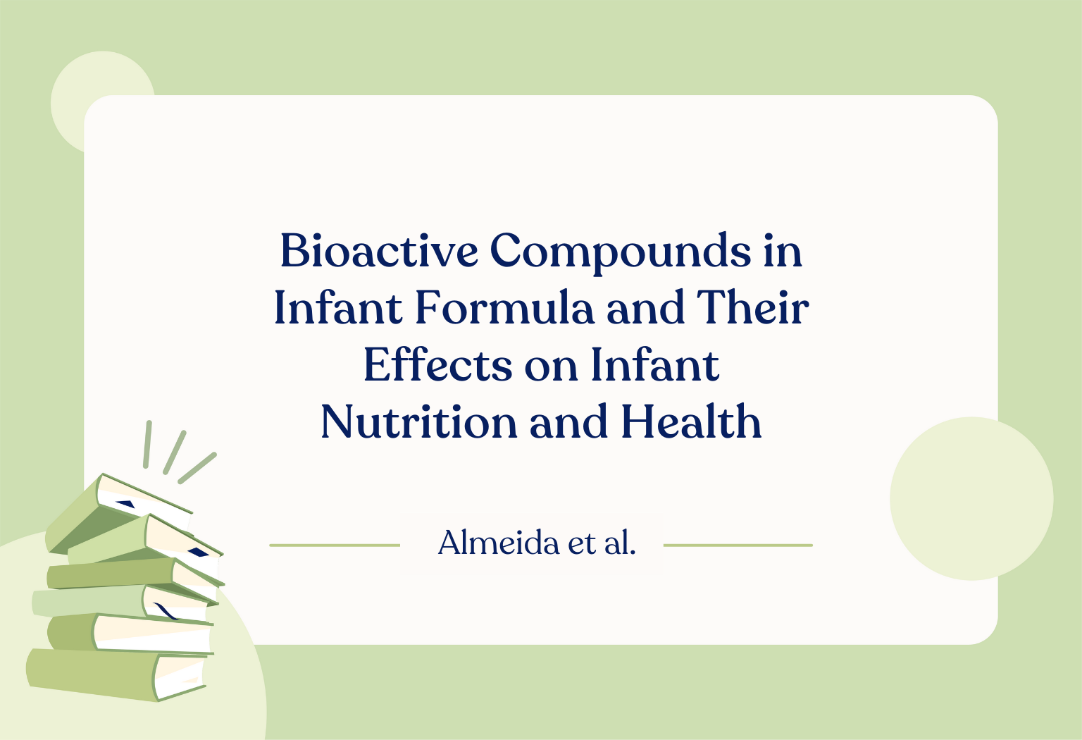 Bioactive compounds in infant formula