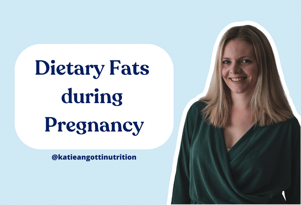 The role of dietary fats during pregnancy